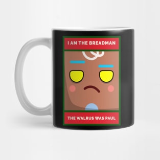 I Am The Breadman. The Walrus Was Paul, Grouchy Gingerbread Man Mug